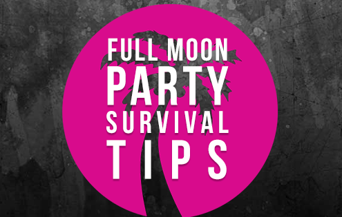 Full Moon Party Survival tips