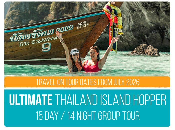 Ultimate-Thailand-Group-Tour-Island-Hopper-15-Day-LIVEJULY